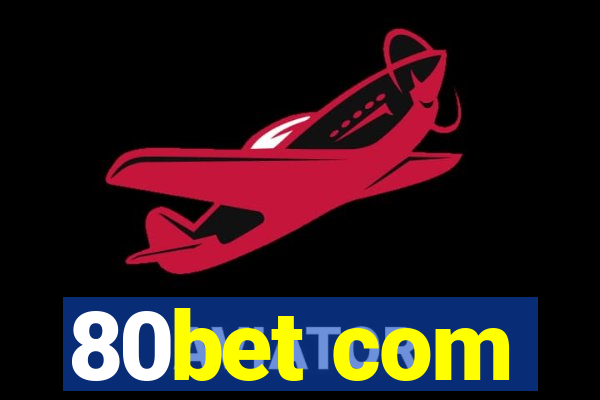 80bet com